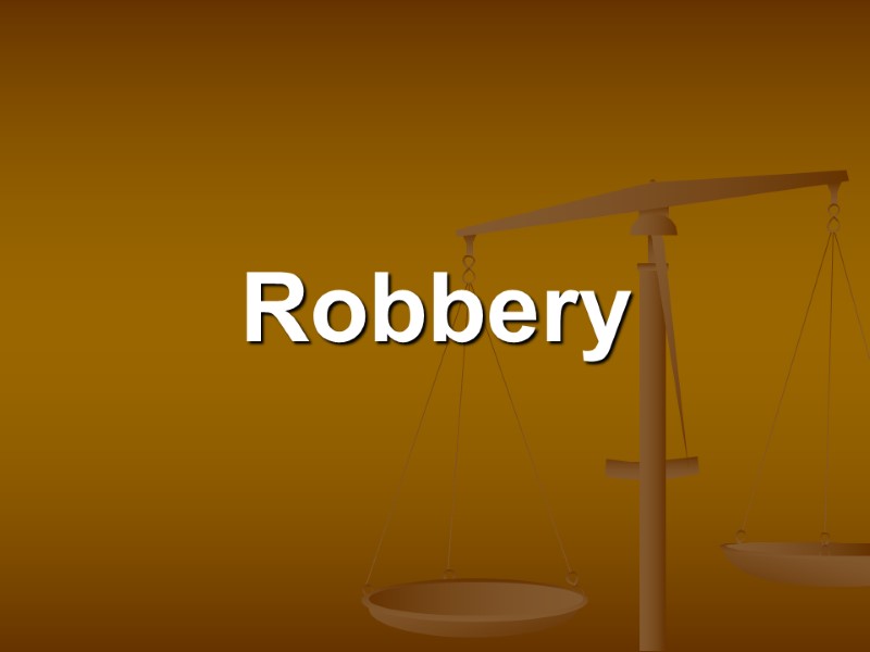 Robbery